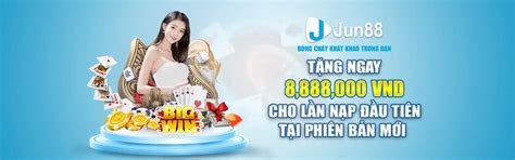 JUN888 VN ⭐️ JUN98 Link Đăng Ký, Đăng Nhập Nhà Cái .
